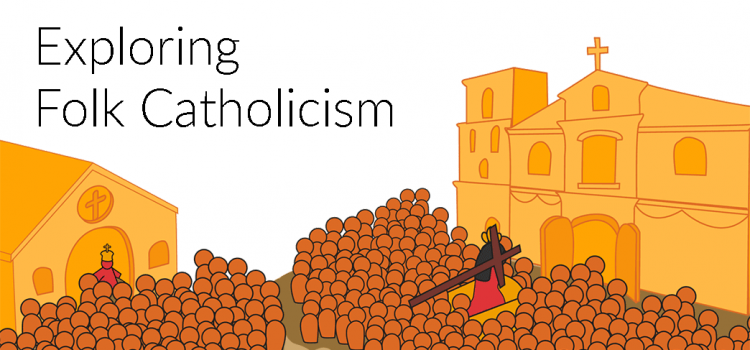 Exploring Folk Catholicism – CANCELLED