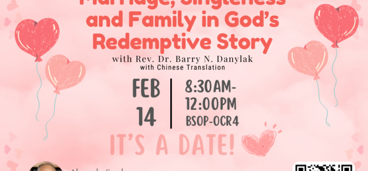 Marriage, Singleness and Family in God’s Redemptive Story